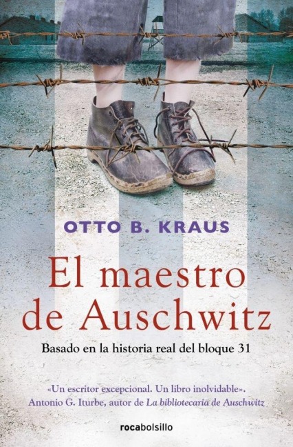 El Maestro de Auschwitz / The Children's Block: A Novel Based on the True Story of an Auschwitz Survivor - Otto B Kraus