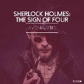 Sherlock Holmes: The Sign of Four - Arthur Conan Doyle