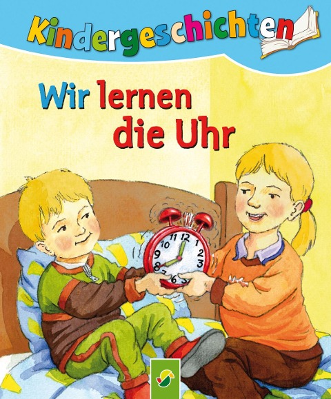 Wir lernen die Uhr - Ute Lutz