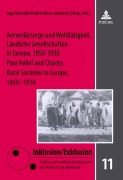Cover-Bild zum Titel 'Armenfürsorge und Wohltätigkeit. Ländliche Gesellschaften in Europa, 1850-1930- Poor Relief and Charity. Rural Societies in Europe, 1850-1930' von ''