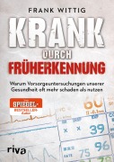 Cover-Bild zum Titel 'Krank durch Früherkennung' von 'Frank Wittig'