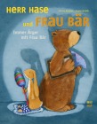  Herr Hase und Frau Bär: Immer Ärger mit Frau Bär