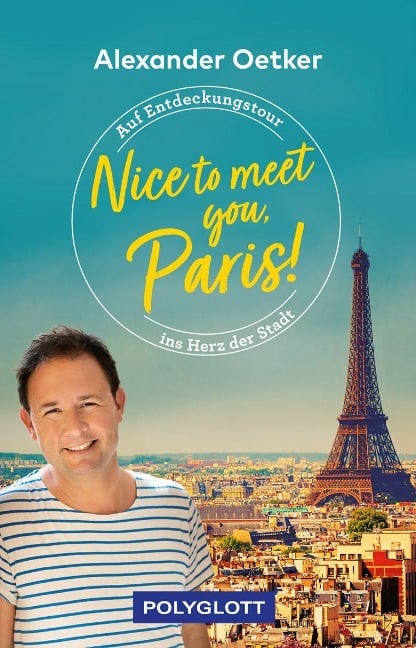 Nice to meet you, Paris! - Alexander Oetker