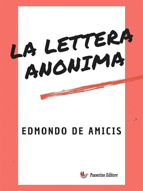 La lettera anonima - Edmondo de Amicis