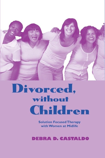 Divorced, without Children - Debra D. Castaldo