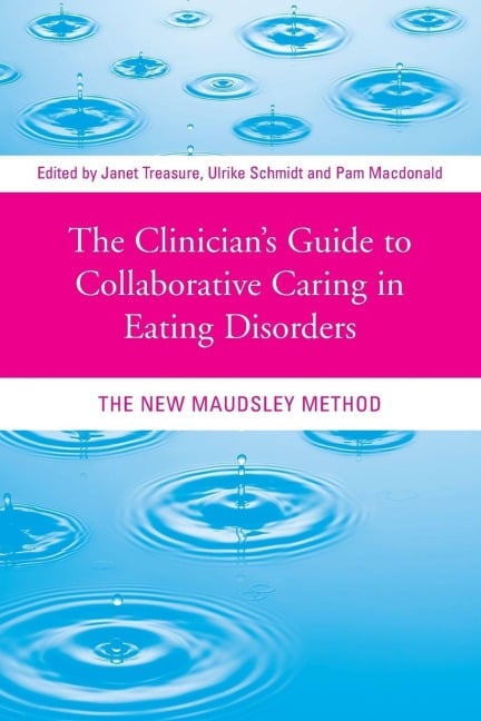The Clinician's Guide to Collaborative Caring in Eating Disorders - 