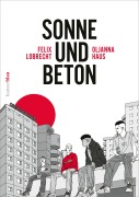 Cover-Bild zum Titel 'Sonne und Beton - Die Graphic Novel' von 'Oljanna Haus, Felix Lobrecht'