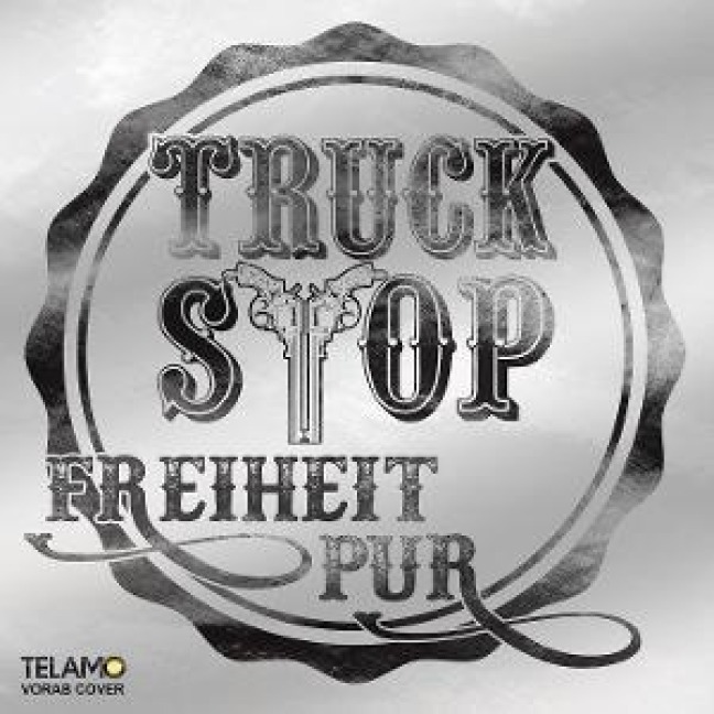 Freiheit pur - Truck Stop