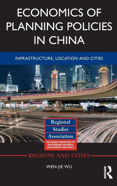 Economics of Planning Policies in China - Wen-Jie Wu