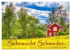 Sehnsucht Schweden - Elche, Natur und Urlaubsträume (Wandkalender 2026 DIN A2 quer), CALVENDO Monatskalender - Stefan Sattler