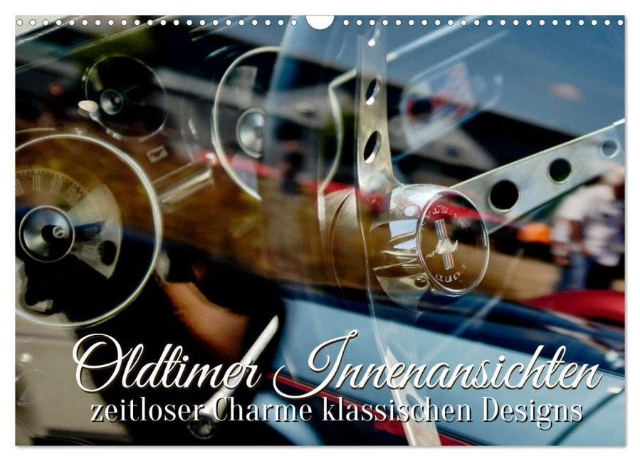 Oldtimer Innenansichten (Wandkalender 2026 DIN A3 quer), CALVENDO Monatskalender - Heiko Kapeller