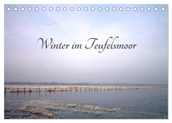 Cover-Bild zum Titel 'Winter im Teufelsmoor (Tischkalender 2026 DIN A5 quer), CALVENDO Monatskalender' von 'Ulrike Adam'