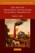 Cover-Bild zum Titel 'The British Industrial Revolution in Global             Perspective' von 'Robert C. Allen'