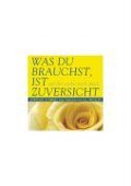 Cover-Bild zum Titel 'Was du brauchst, ist Zuversicht. CD' von 'Elli Michler'