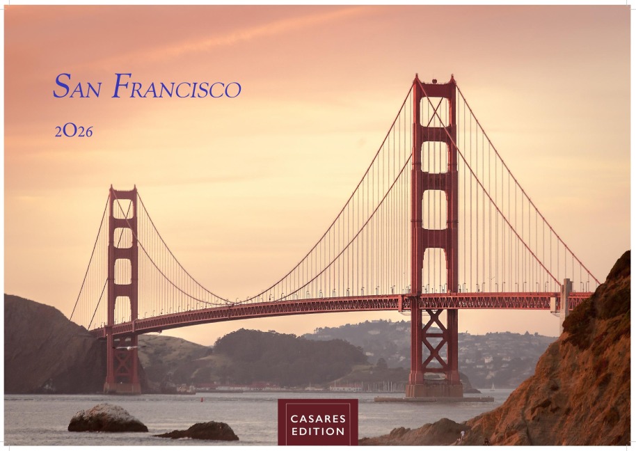 San Francisco Kalender 2026 - Wandkalender | Fotokalender Nordamerika 35x50cm - Faszinierende Bilder aus der Stadt der Hügel, perfekt als Deko & Geschenkidee - 