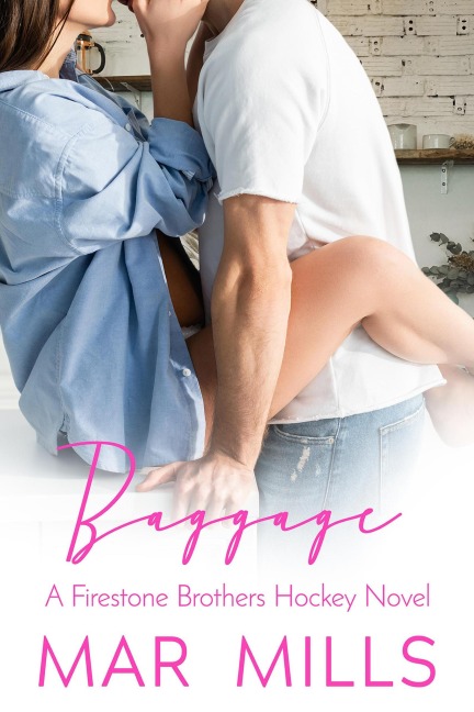 Baggage (A Firestone Brothers Hot Hockey Romance) - Mar Mills