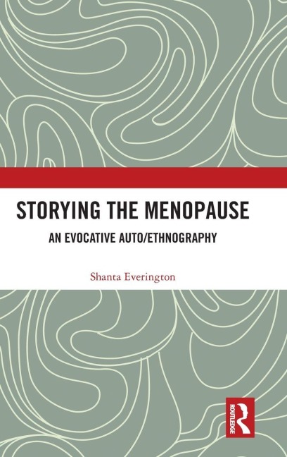 Storying the Menopause - Shanta Everington