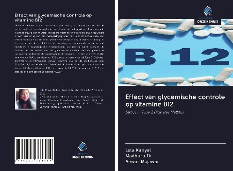 Effect van glycemische controle op vitamine B12 - Lata Kanyal, Madhura Tk, Anwar Mujawar