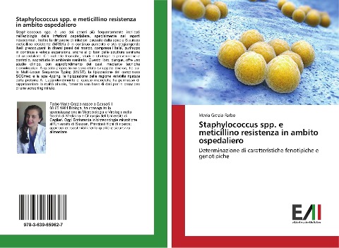 Staphylococcus spp. e meticillino resistenza in ambito ospedaliero - Maria Grazia Farbo