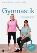 Cover-Bild zum Titel 'Gymnastik für Senioren. Mit Spaß zu mehr Fitness.' von 'Sylvia Mätzel, Kristin Fallet'