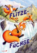 Cover-Bild zum Titel 'Flitzefüchse' von 'Kai Oppermann'