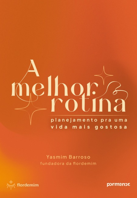 A melhor rotina - Yasmim Barroso