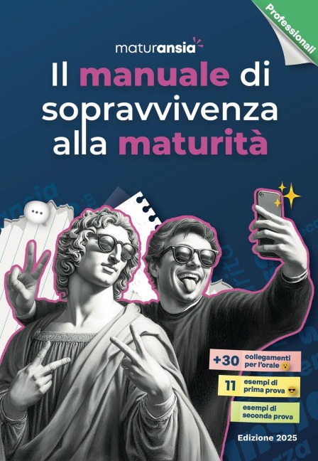Il manuale di sopravvivenza alla maturità 2025. Edizione professionali - 