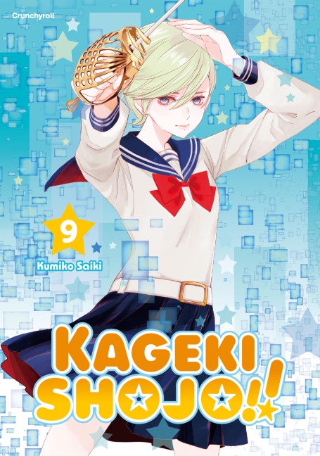 Kageki Shojo!! - Band 9 - Kumiko Saiki