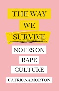 Cover-Bild zum Titel 'The Way We Survive' von 'Catriona Morton'