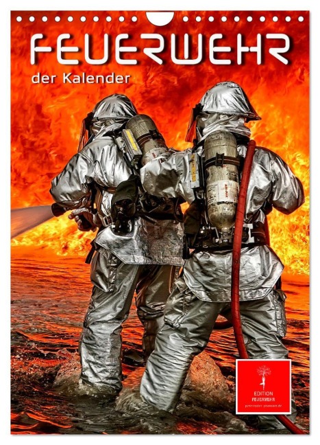 Feuerwehr - der Kalender (Wandkalender 2026 DIN A4 hoch), CALVENDO Monatskalender - Peter Roder