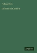 Cover-Bild zum Titel 'Diesseits und Jenseits' von 'Ferdinand Rieck'
