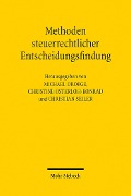 Cover-Bild zum Titel 'Methoden steuerrechtlicher Entscheidungsfindung' von ''