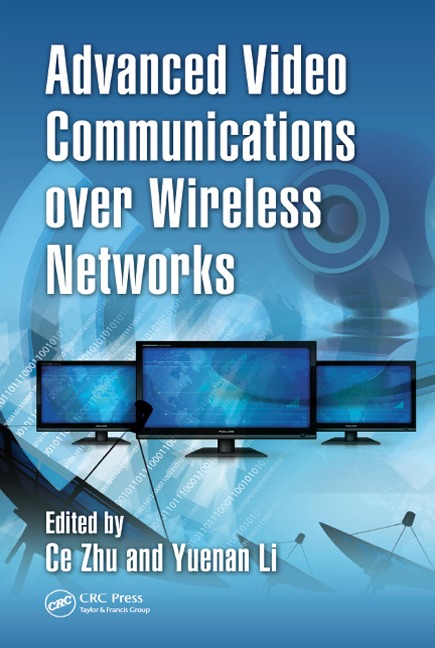 Advanced Video Communications over Wireless Networks - 