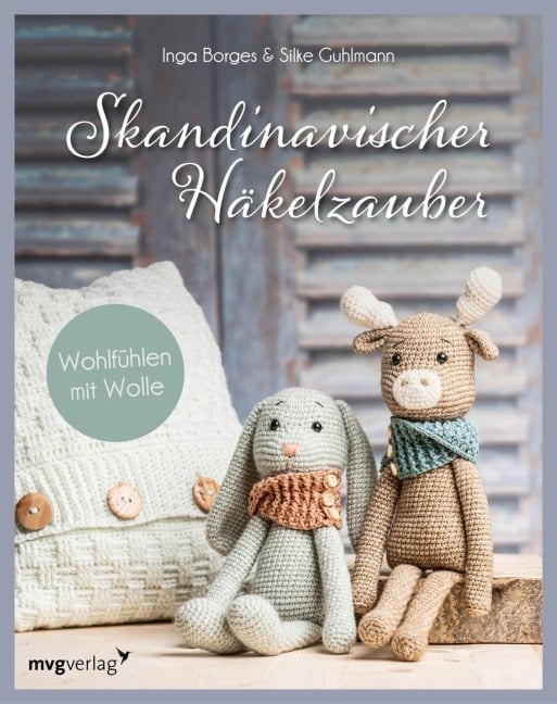 Skandinavischer Häkelzauber - Inga Borges, Silke Guhlmann, @Byfrauline, @Total_Verhaekelt