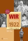 Wir vom Jahrgang 1922- Kindheit und Jugend - Gerd Gabriel, Eleonore Wittke