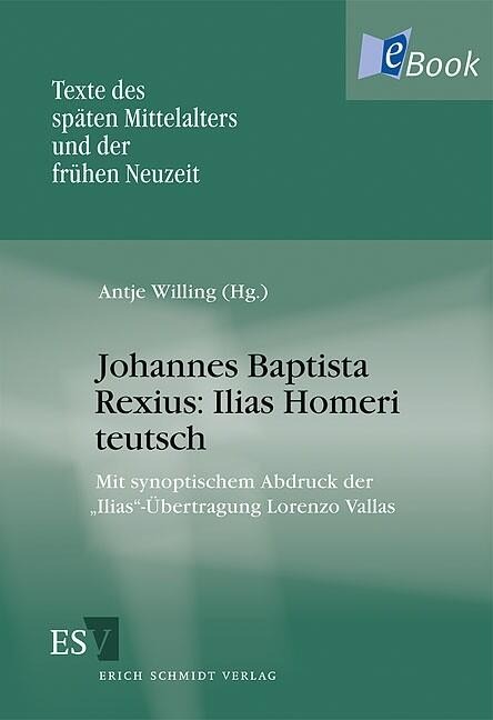 Johannes Baptista Rexius: Ilias Homeri teutsch - 