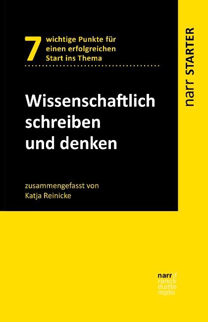Wissenschaftlich schreiben und denken - Katja Reinicke
