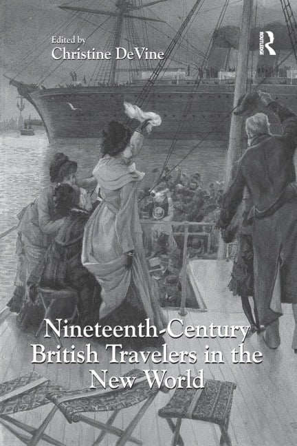 Nineteenth-Century British Travelers in the New World - 