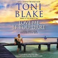 Love Me If You Dare - Toni Blake