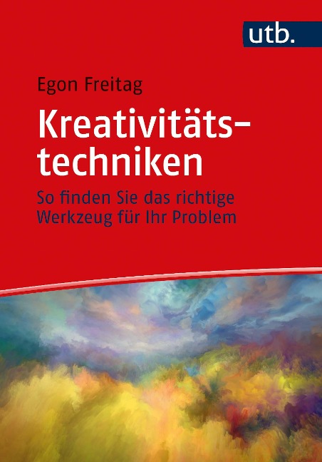 Kreativitätstechniken - Egon Freitag