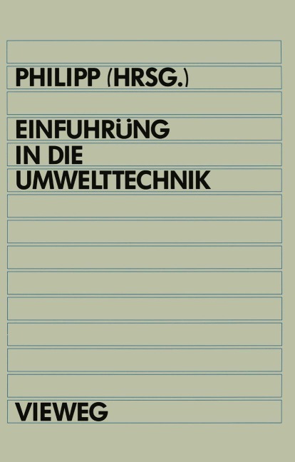 Einführung in die Umwelttechnik - Bertram Philipp