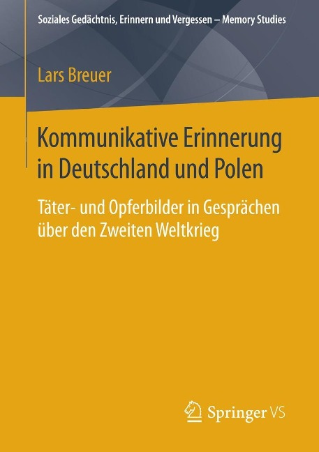 Kommunikative Erinnerung in Deutschland und Polen - Lars Breuer