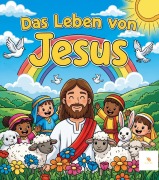 Cover-Bild zum Titel 'Das Leben von Jesus' von 'Relax & Paint'