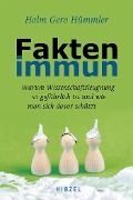 Cover-Bild zum Titel 'Faktenimmun' von 'Holm Gero Hümmler'