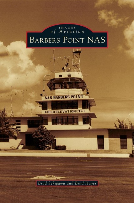 Barbers Point NAS - Brad Sekigawa, Brad Hayes