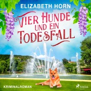 Cover-Bild zum Titel 'Vier Hunde und ein Todesfall' von 'Elizabeth Horn'
