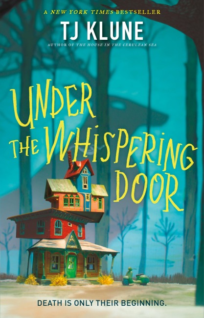 Under the Whispering Door - Tj Klune