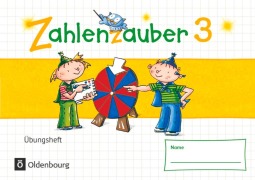 Cover-Bild zum Titel 'Zahlenzauber - Mathematik für Grundschulen - Materialien zu den Ausgaben 2016 und Bayern 2014 - 3. Schuljahr. Übungsheft - Mit Lösungen' von 'Angela Bezold, Hedwig Gasteiger, Beatrix Pütz, Stephanie Wunder, Barbara Eiband'