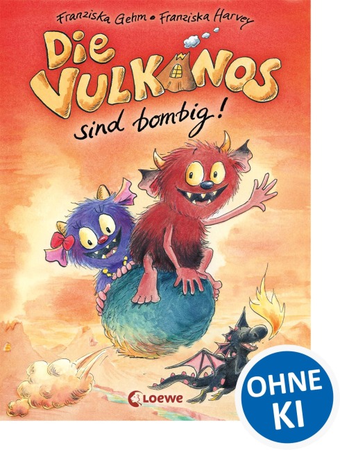 Die Vulkanos sind bombig! - Franziska Gehm