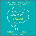 You Are What You Think - David Stoop
